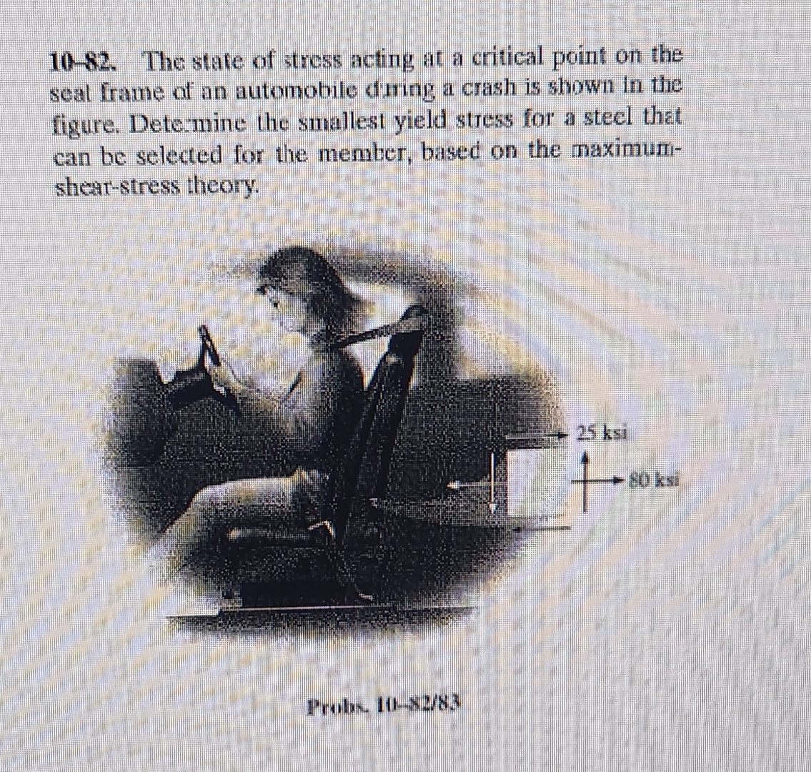 1 0 - 8 2 . The state of stress acting at a