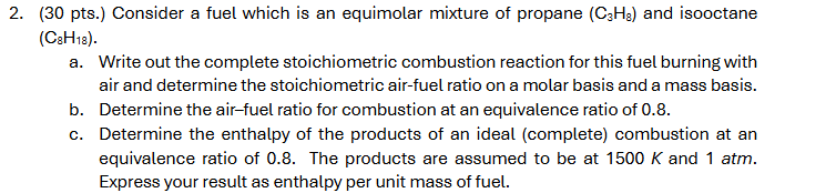 ( 3 0 pts . ) Consider a fuel which is an