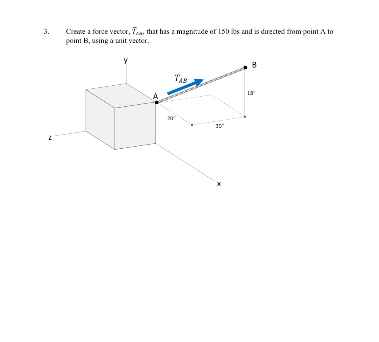 Create a force vector, vec ( T ) A B , that has a