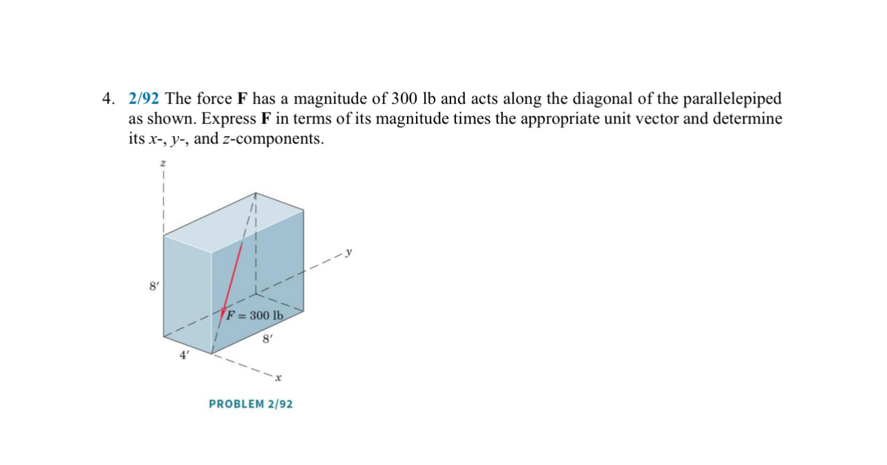 2 / 9 2 The force F has a magnitude of 3 0 0 lb