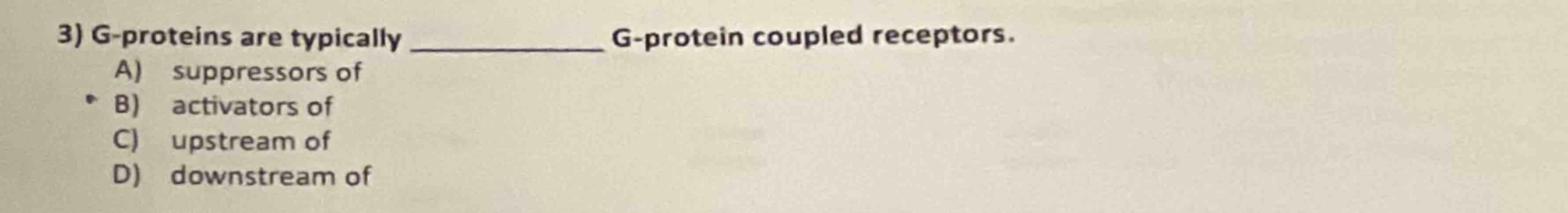 G - proteins are typically _ G - protein coupled