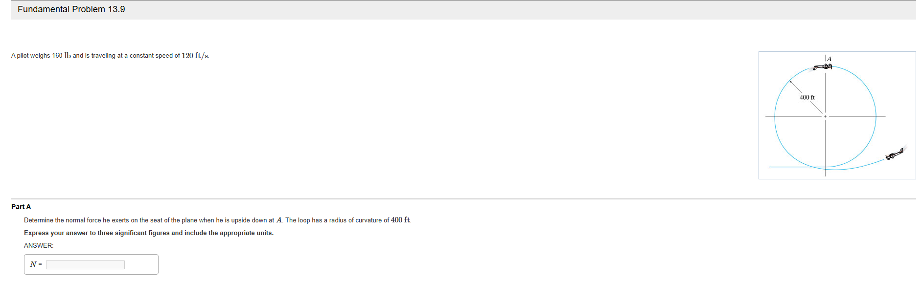 Fundamental Problem 1 3 . 9 A pilot weighs 1 6 0