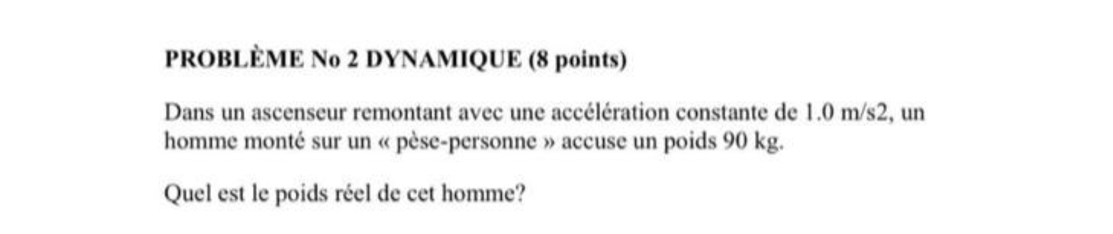 PROBL ME No 2 DYNAMIQUE ( 8 points ) Dans un