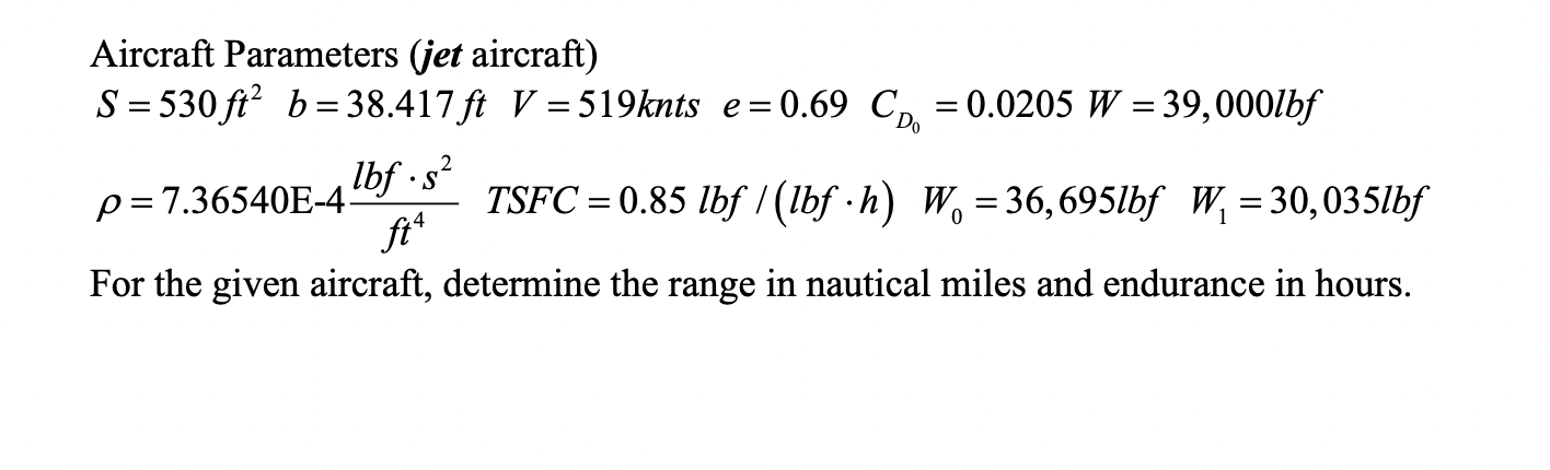 Aircraft Parameters ( jet aircraft ) S = 5 3 0 f