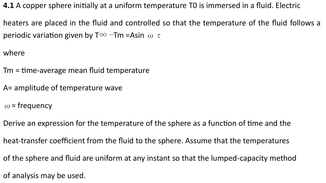 4 . 1 A copper sphere initially at a uniform
