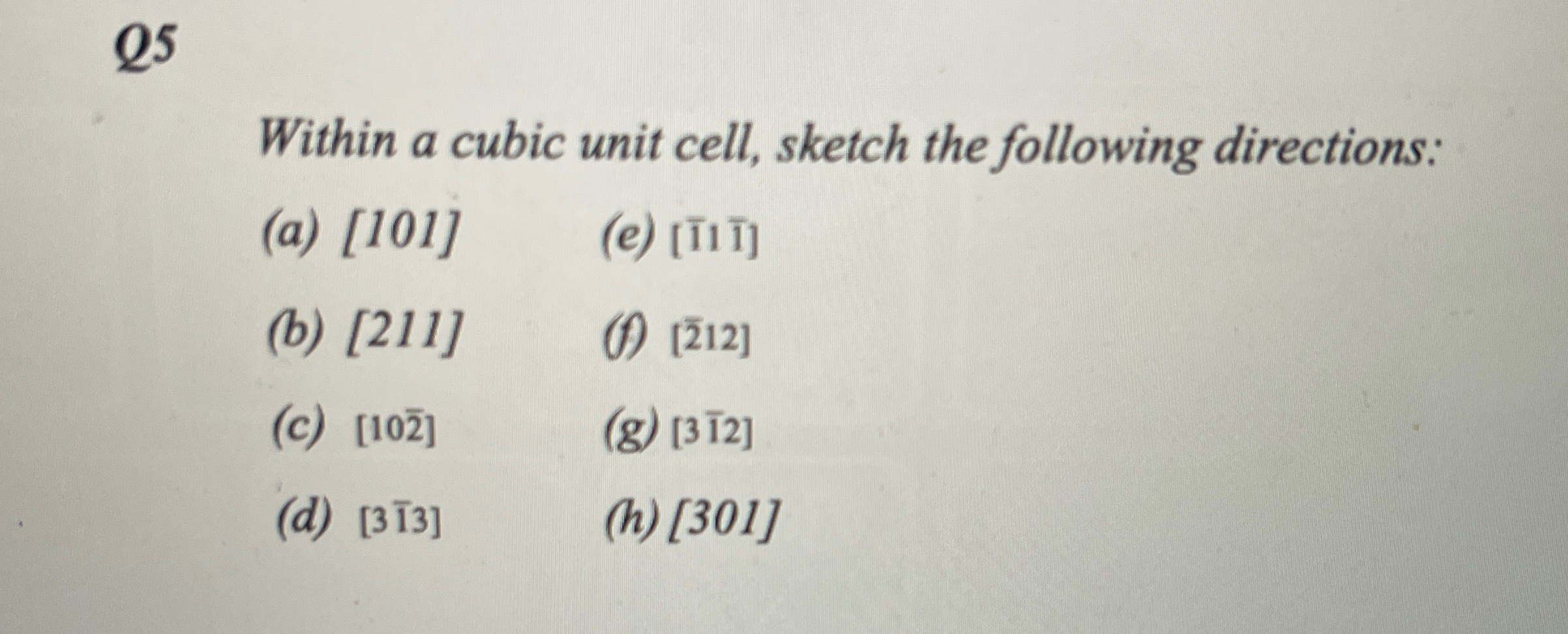 Q 5 Within a cubic unit cell, sketch the