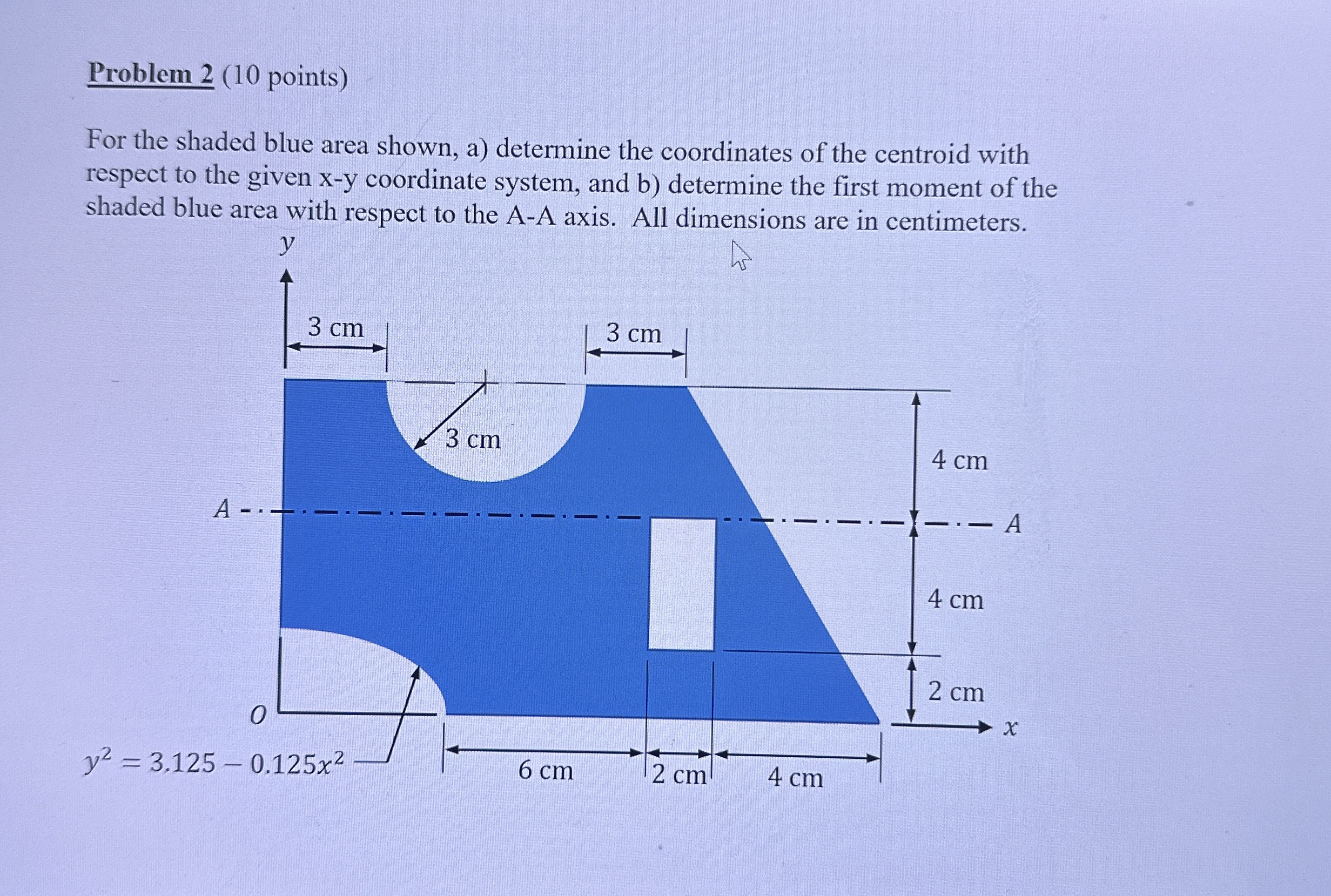 Problem 2 ( 1 0 points ) For the shaded blue area