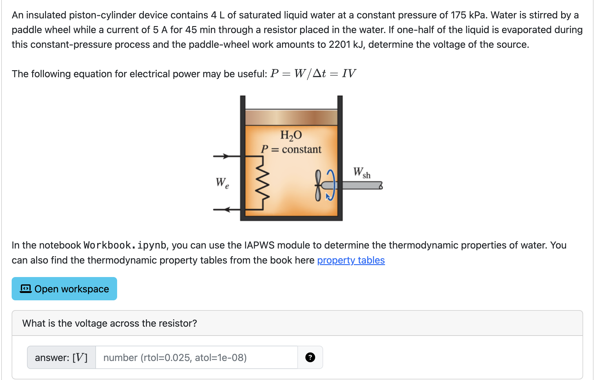 An insulated piston - cylinder device contains 4