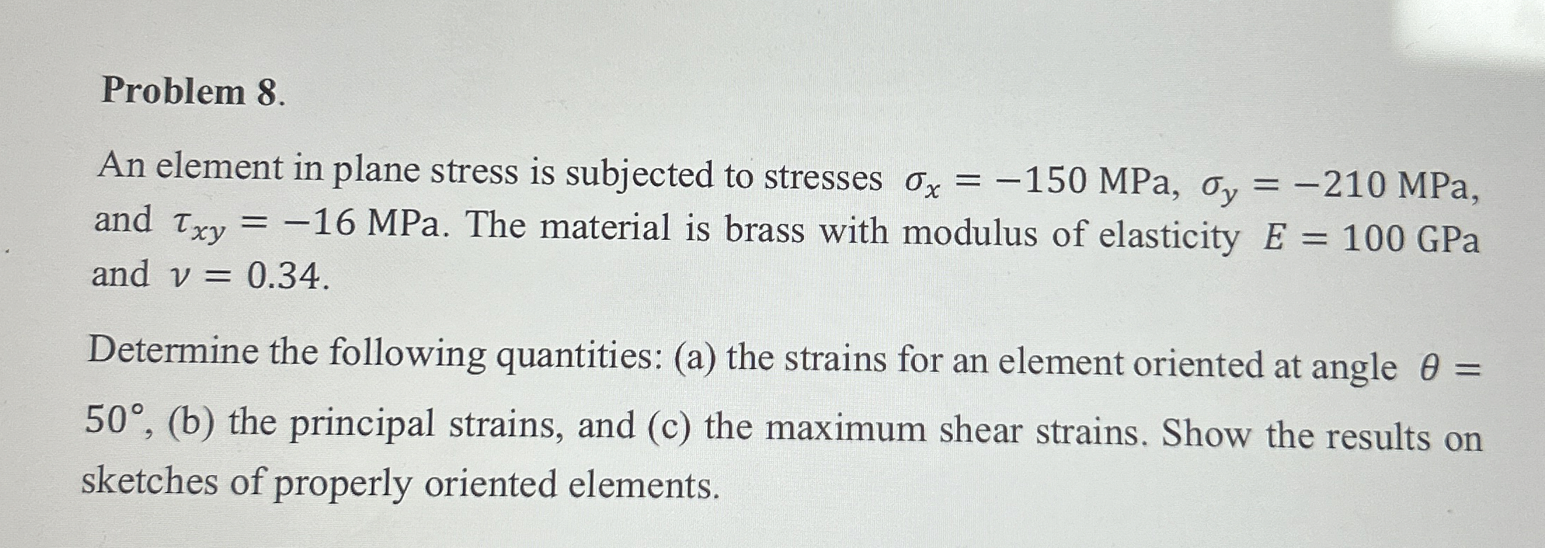 Problem 8 . An element in plane stress is