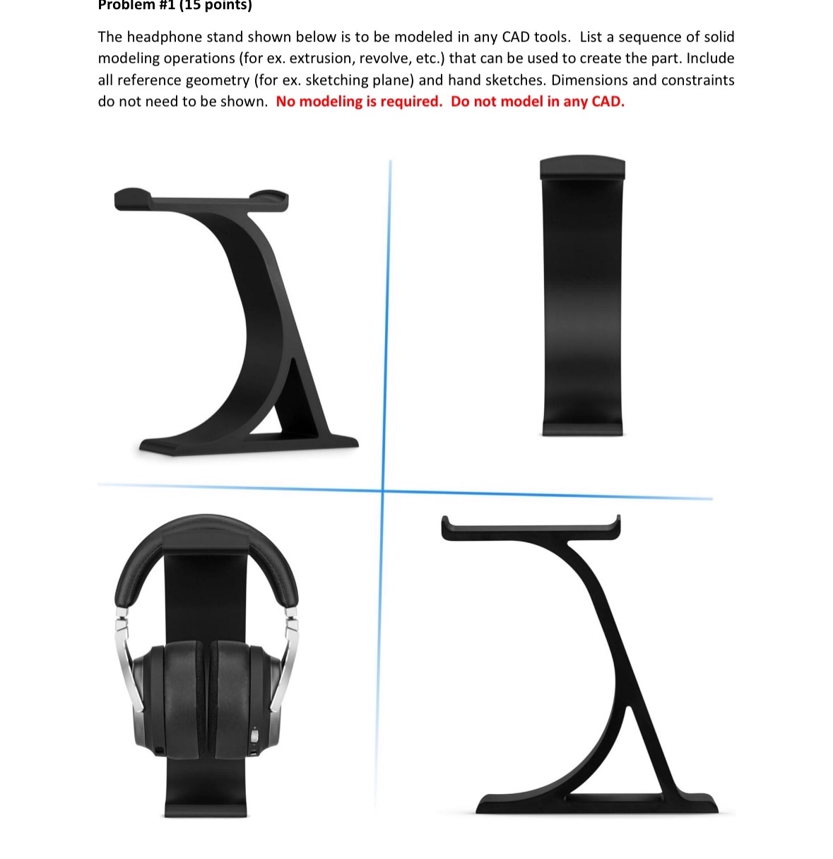 Problem # 1 ( 1 5 points ) The headphone stand