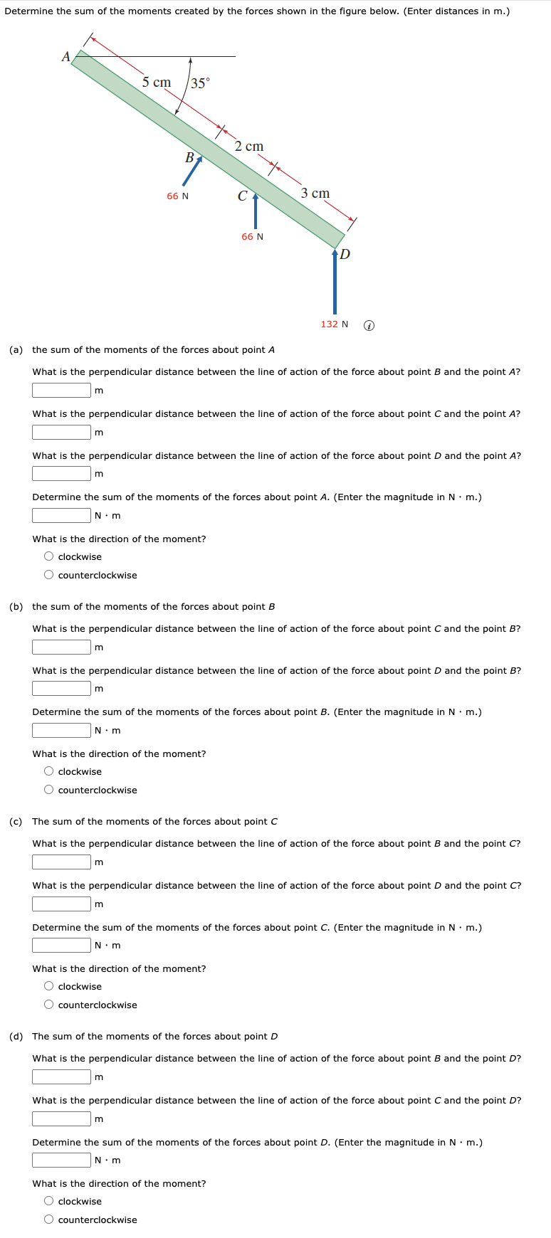 Determine the sum of the moments created by the