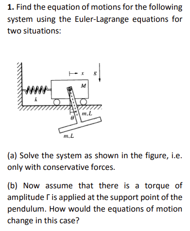 1 . Find the equation of motions for the
