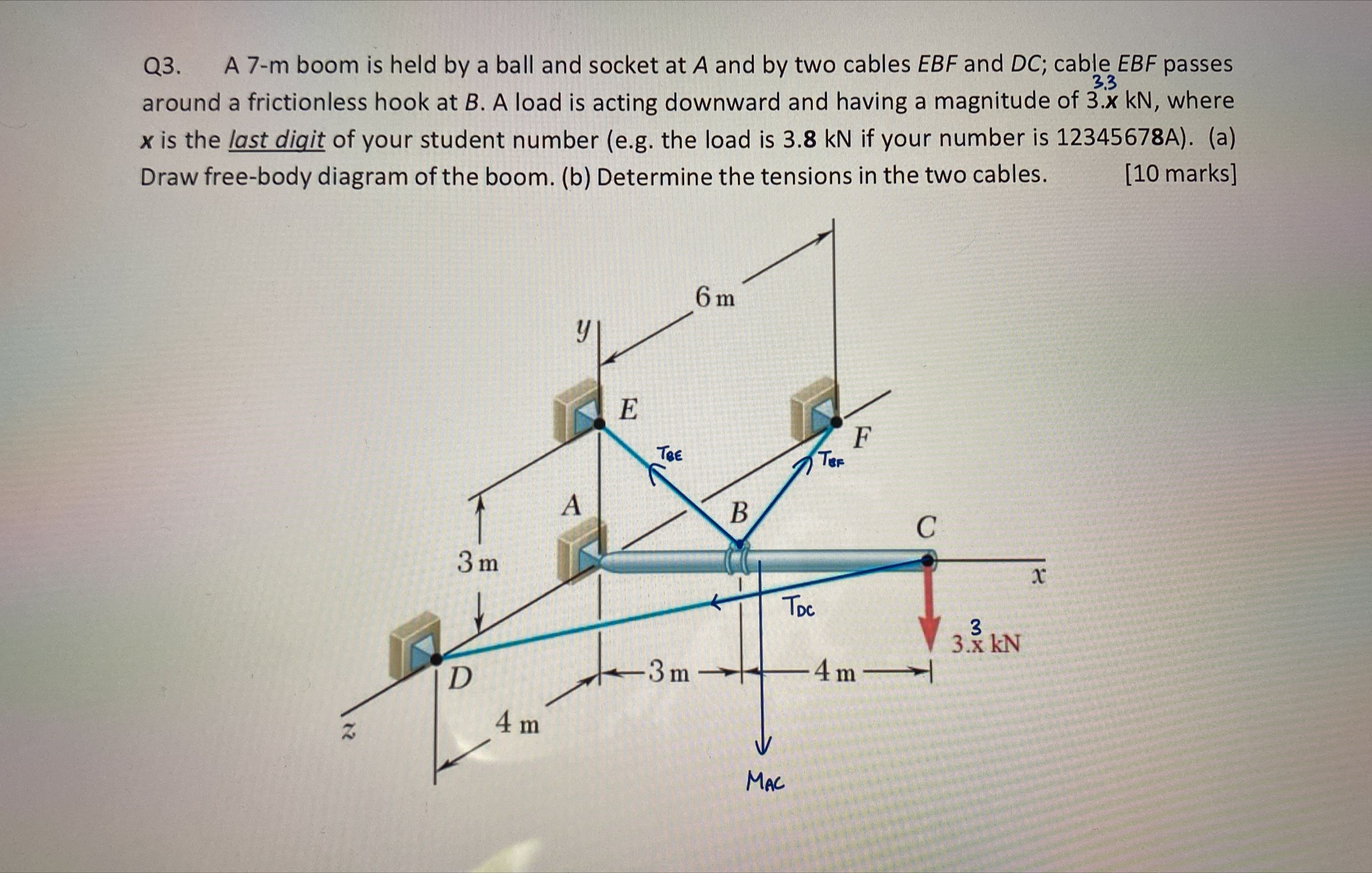Q 3 . , A 7 - m boom is held by a ball and socket