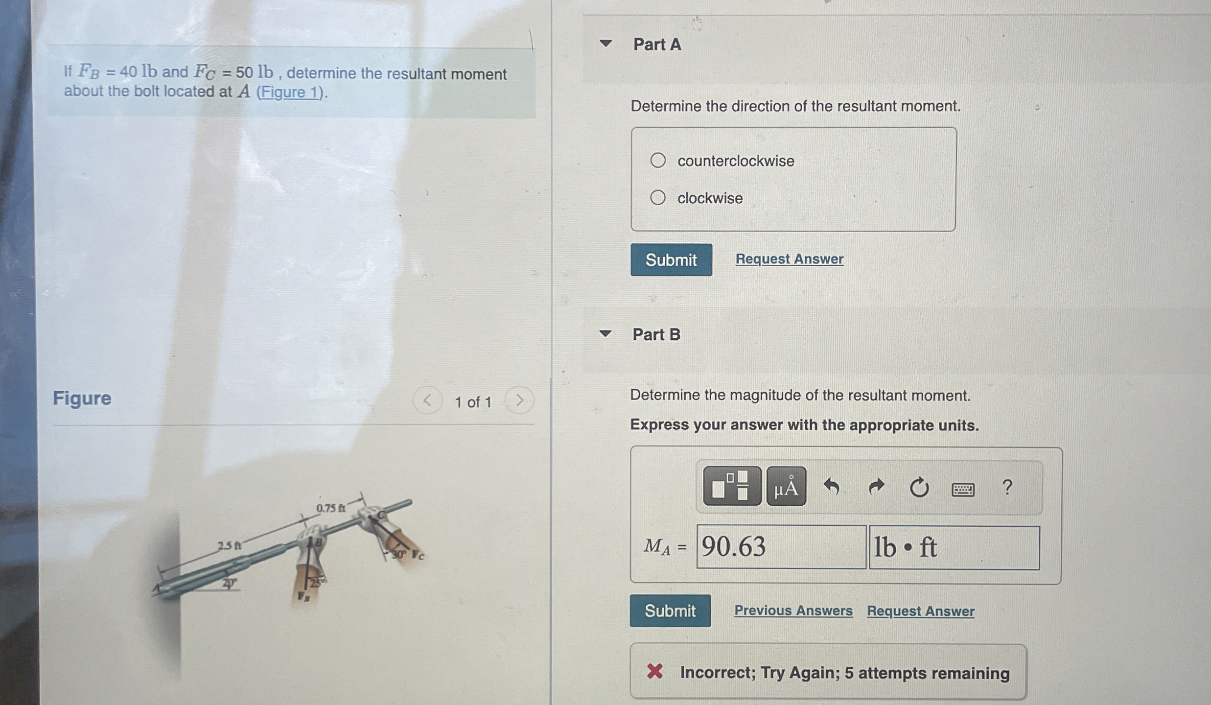 If F B = 4 0 l b and F C = 5 0 l b , determine