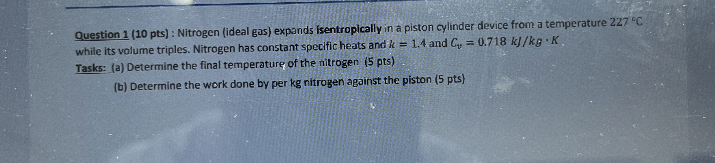 Question 1 ( 1 0 pts ) : Nitrogen ( ideal gas )
