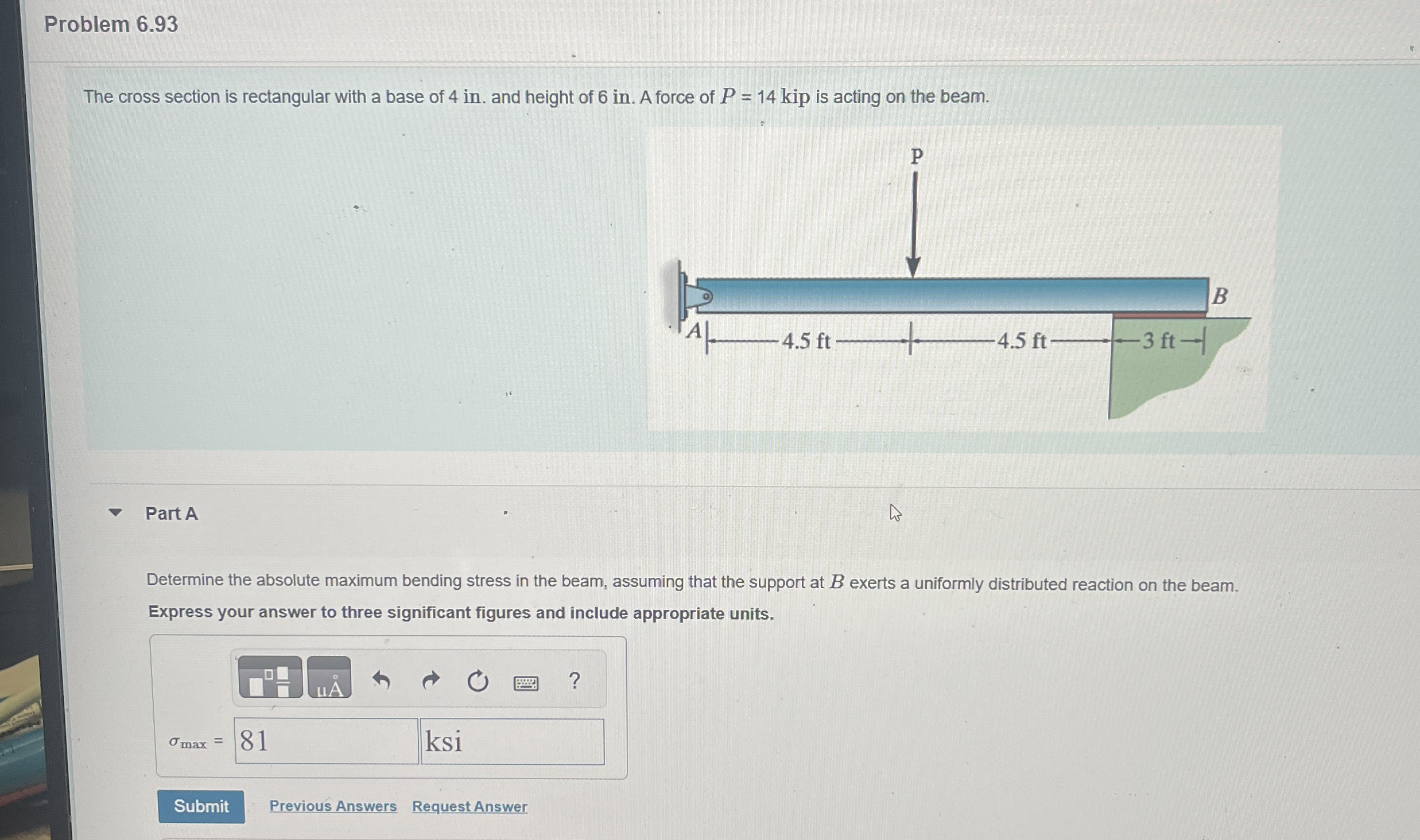 Problem 6 . 9 3 The cross section is rectangular