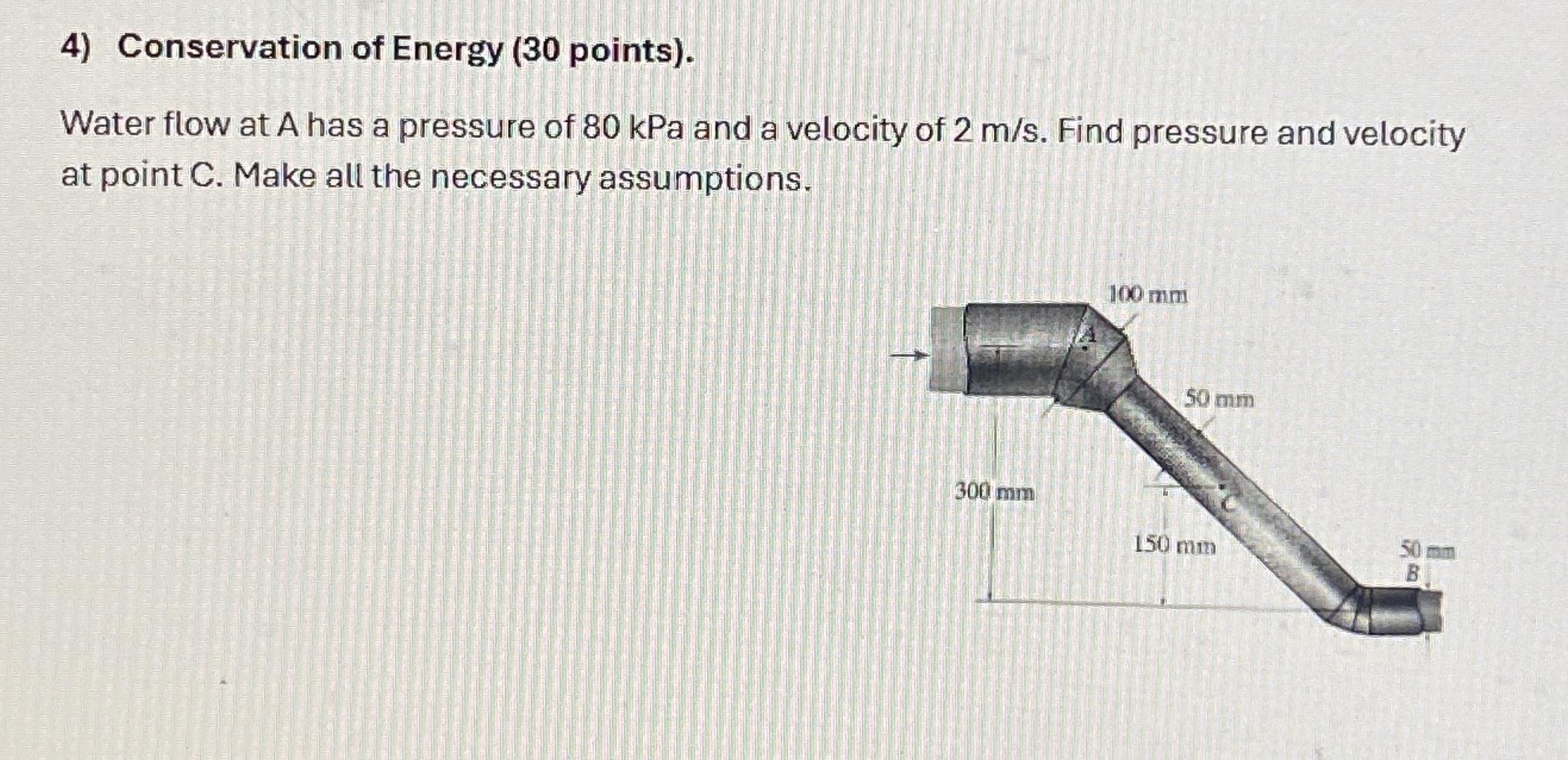 Conservation of Energy ( 3 0 points ) . Water