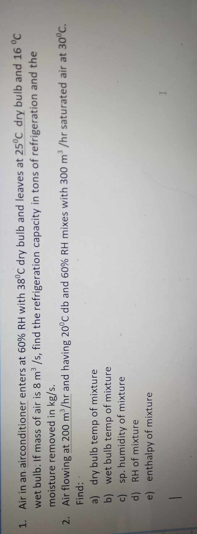 Air in an airconditioner enters at 6 0 % R H with