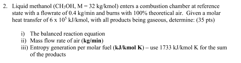 Liquid methanol ( CH _ ( 3 ) OH , M = 3 2 ( kg )