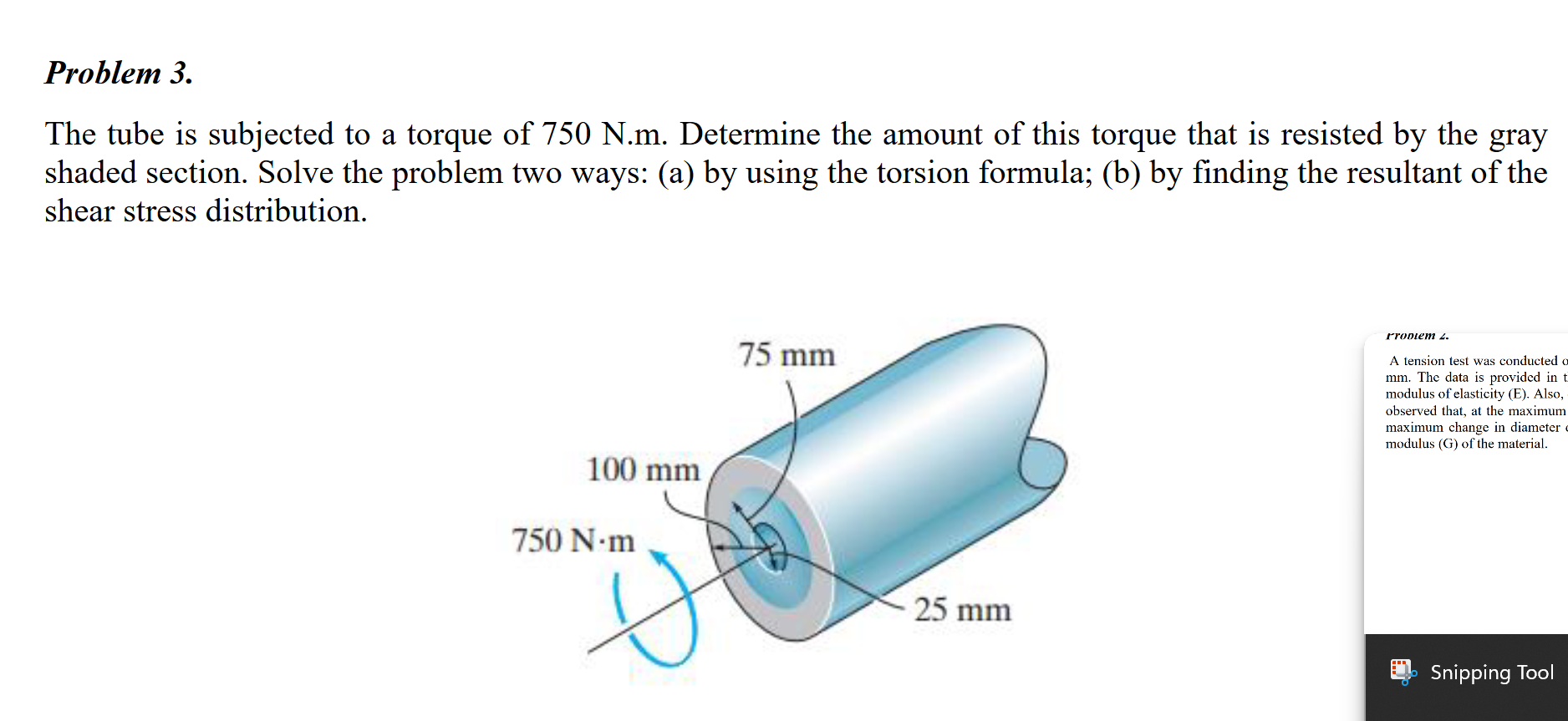 Problem 3 . The tube is subjected to a torque of