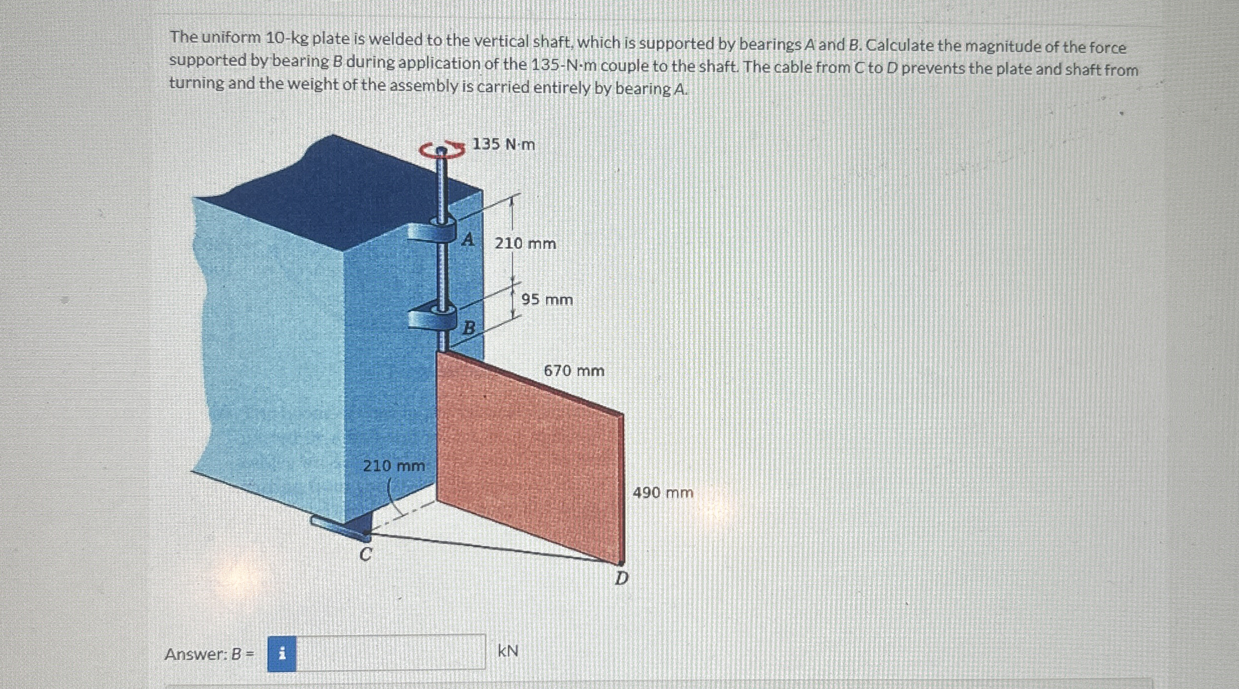 The uniform 1 0 - k g plate is welded to the