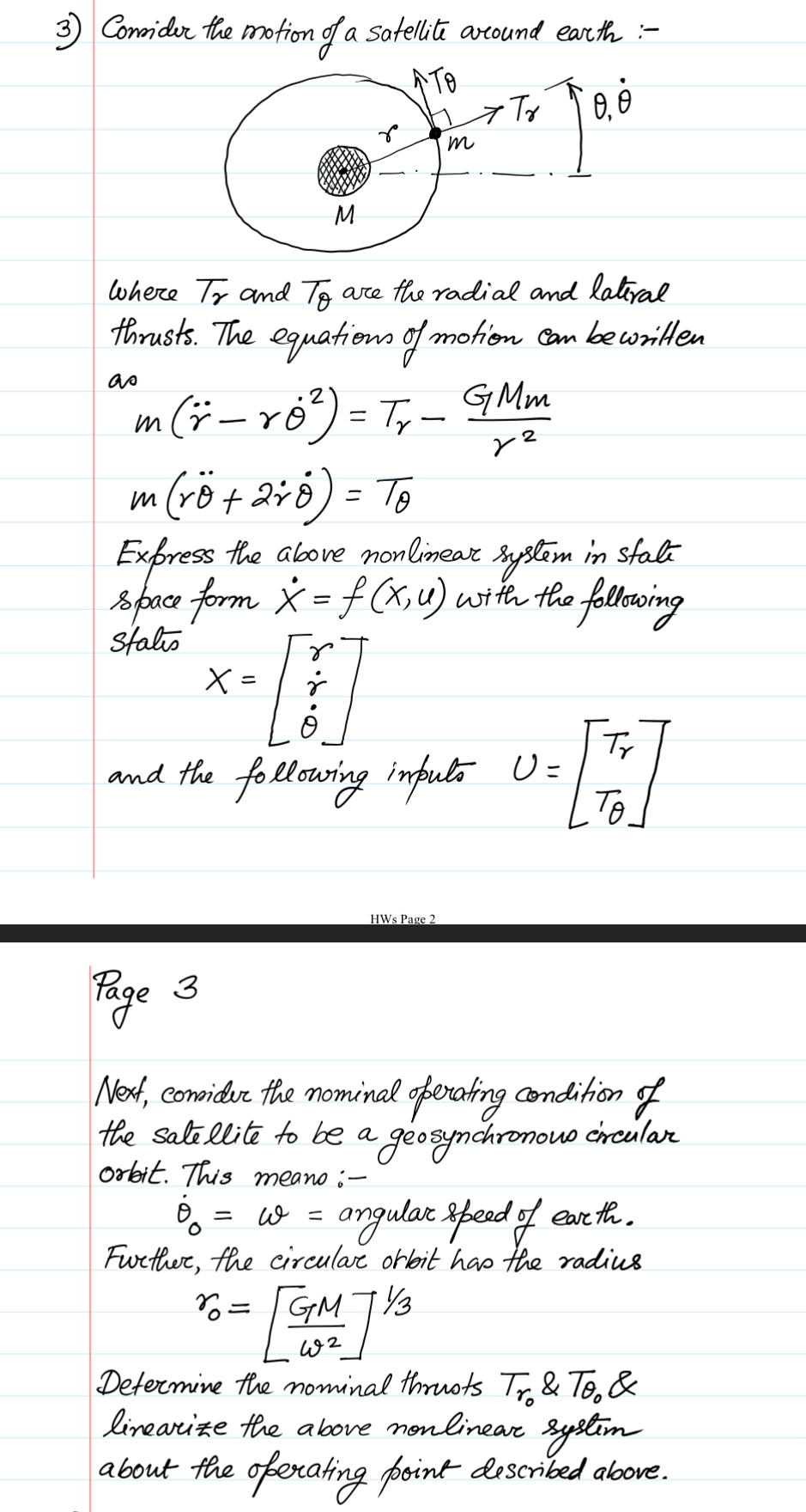 Consider the motion of a satellite around earth :