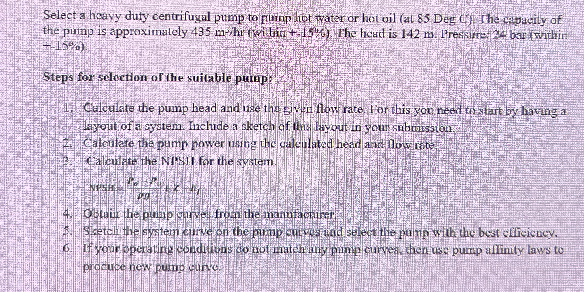 Select a heavy duty centrifugal pump to pump hot