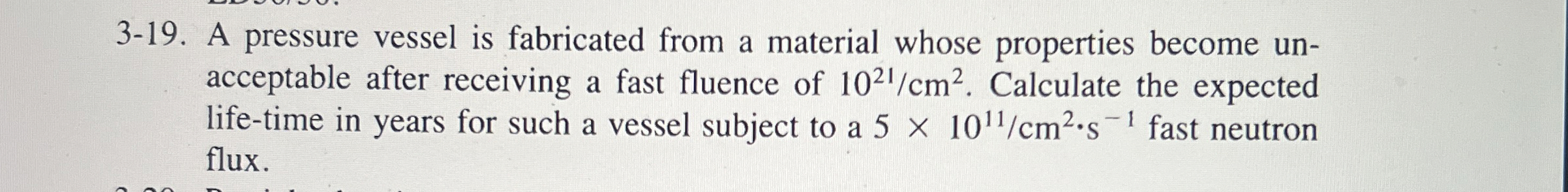 3 - 1 9 . A pressure vessel is fabricated from a
