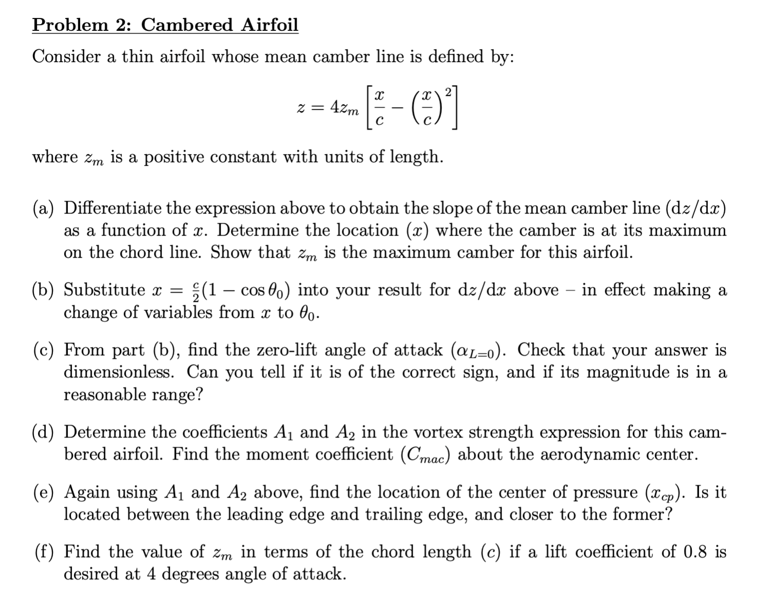 Problem 2 : Cambered Airfoil Consider a thin