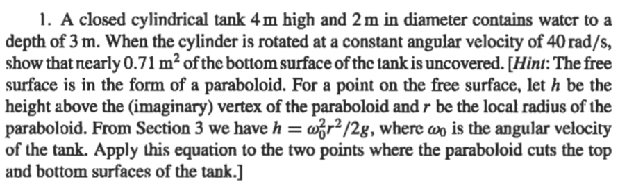 A closed cylindrical tank 4 m high and 2 m in