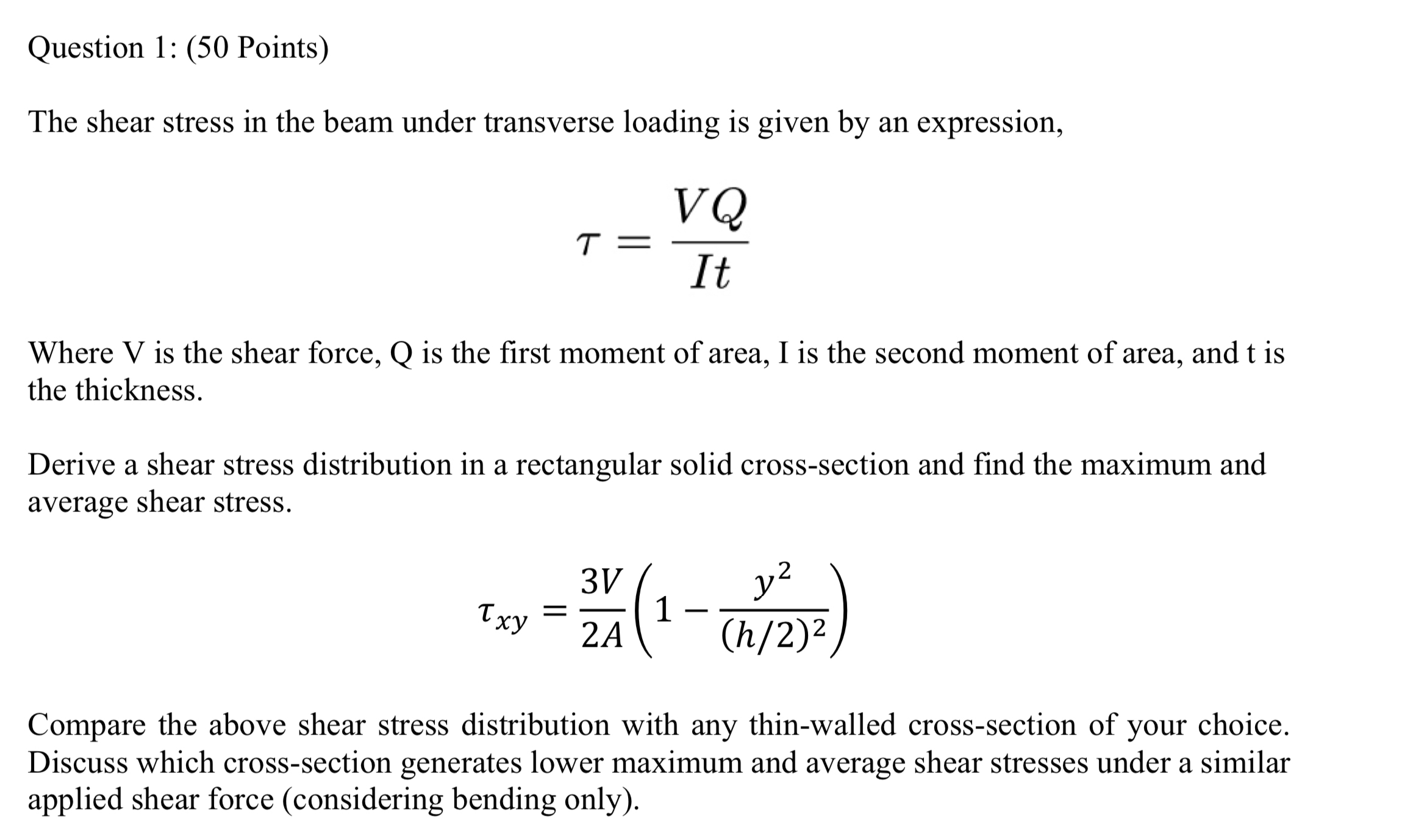 Question 1 : ( 5 0 Points ) The shear stress in