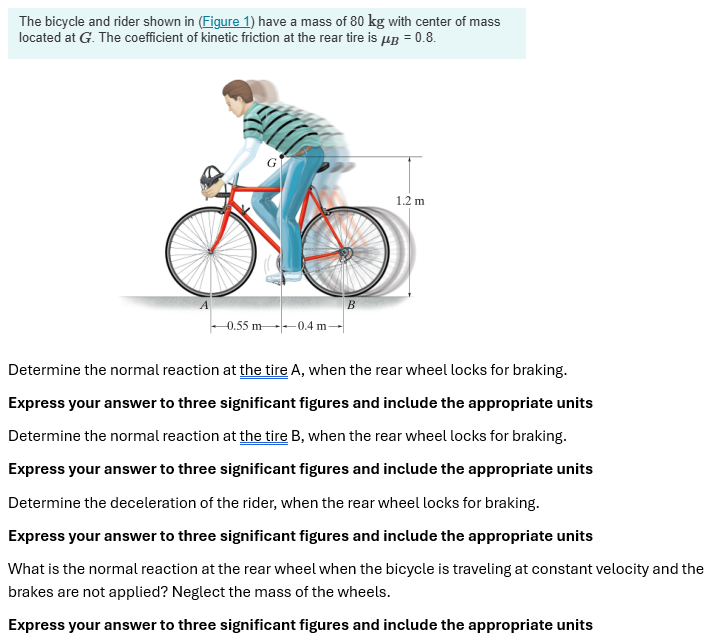 The bicycle and rider shown in ( Figure 1 ) have