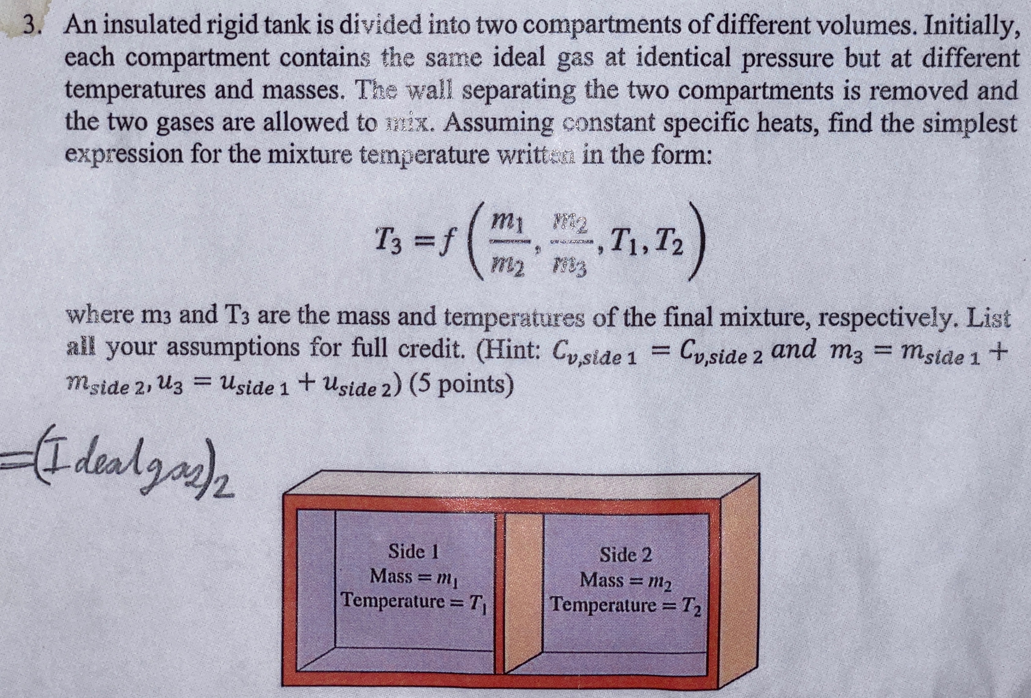 An insulated rigid tank is divided into two