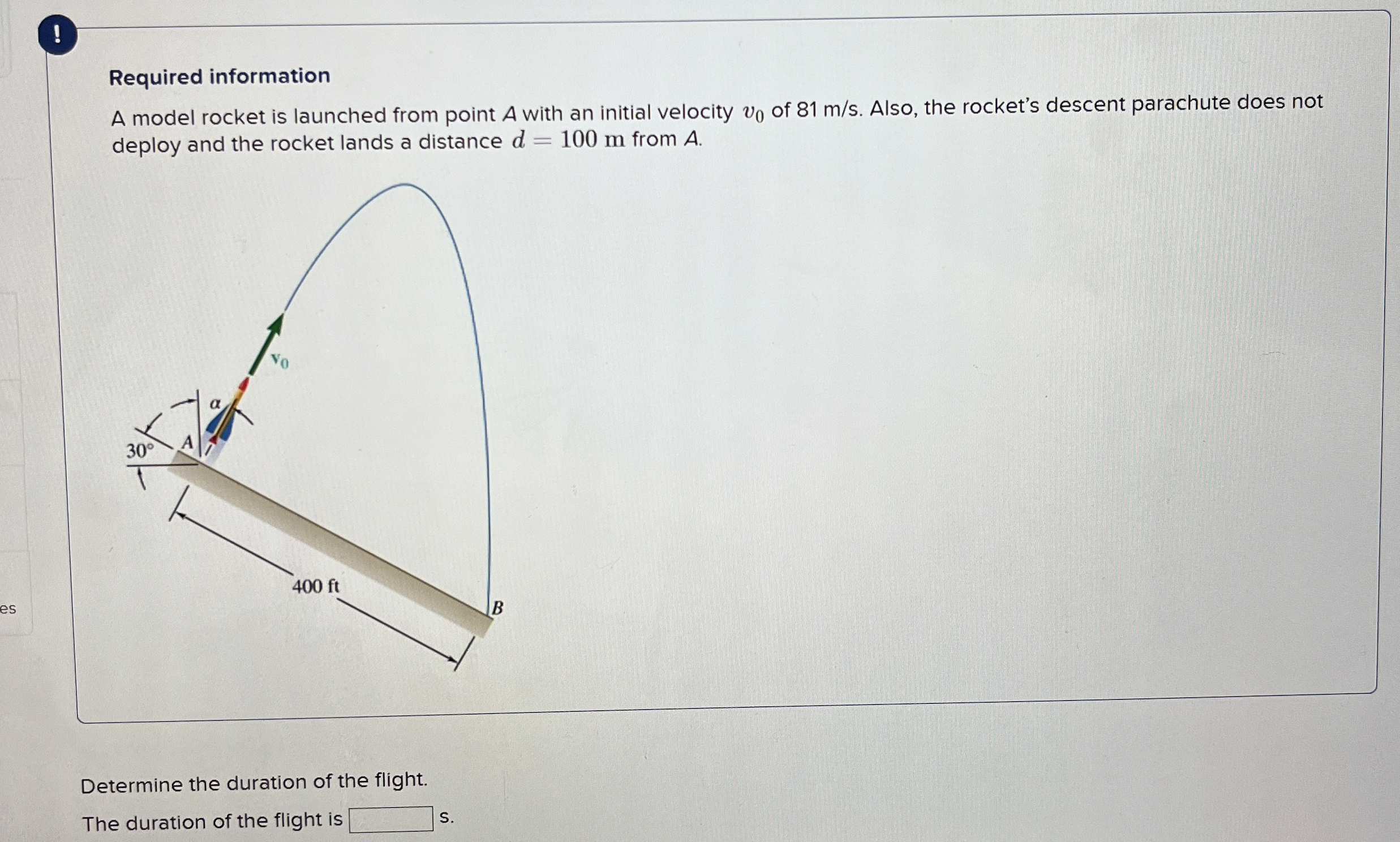 ! Required information A model rocket is launched