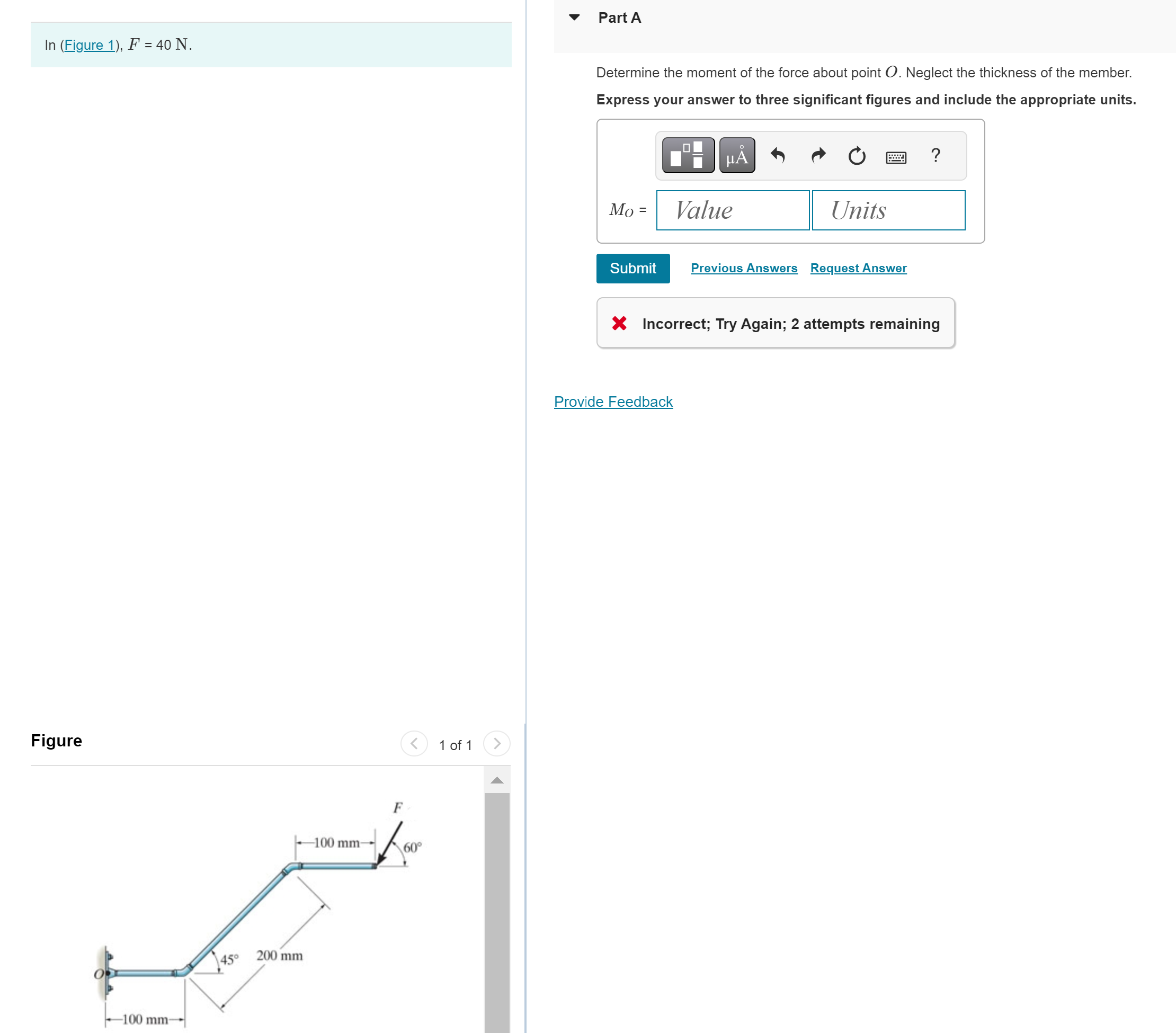 Part A In ( Figure 1 ) , F = 4 0 N . Determine