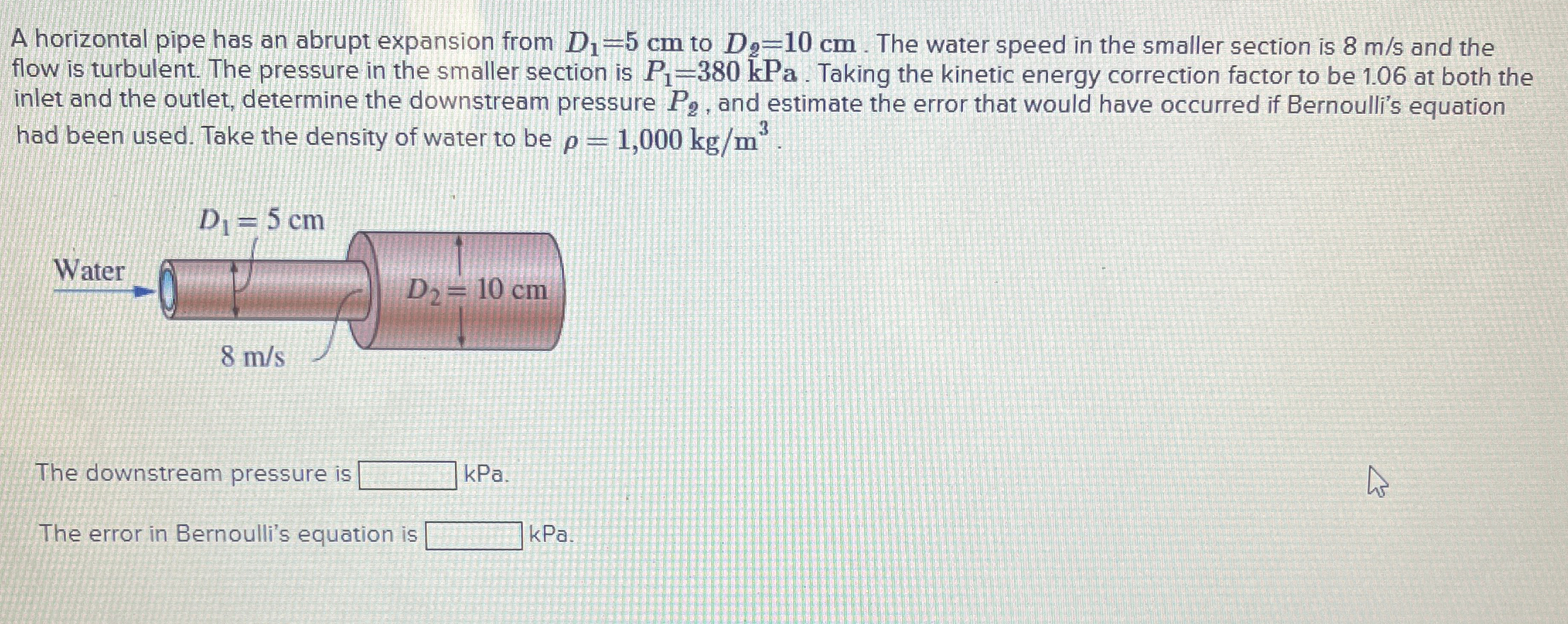A horizontal pipe has an abrupt expansion from D