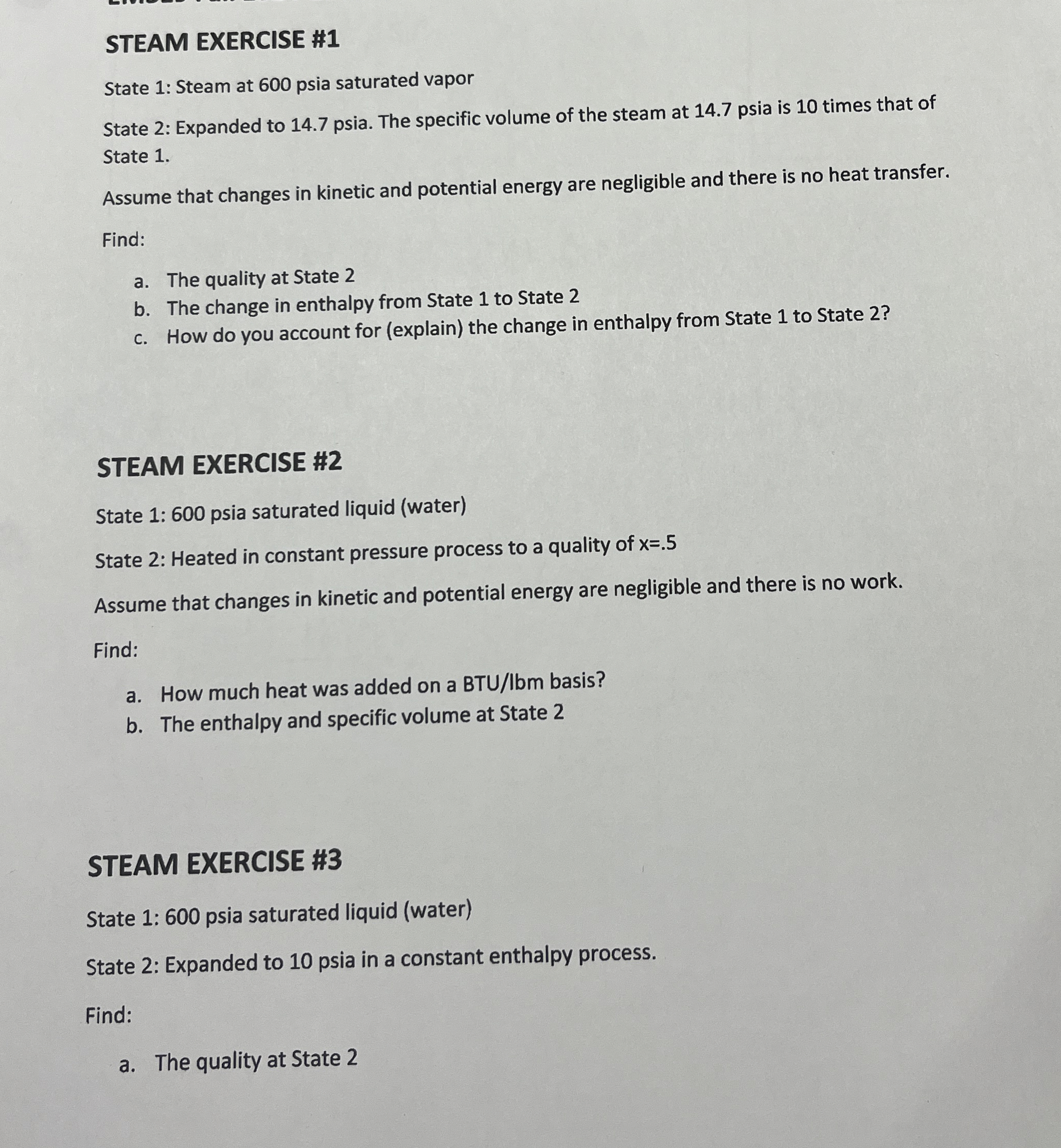 STEAM EXERCISE # 1 State 1 : Steam at 6 0 0 psia