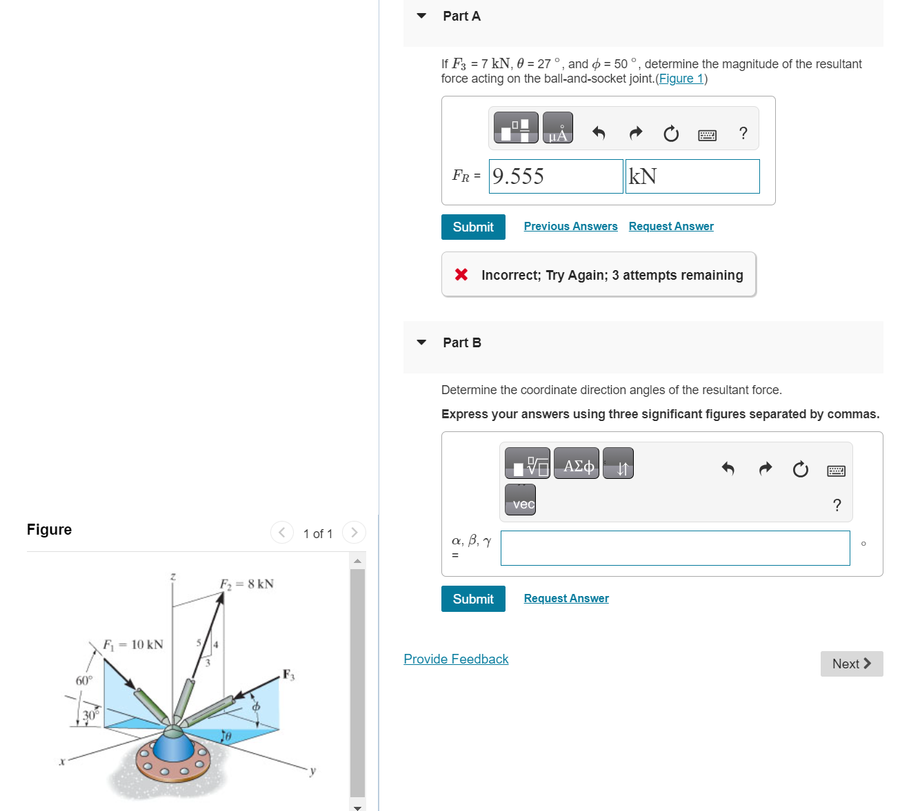 Part A If F 3 = 7 k N , = 2 7 , and = 5 0 ,
