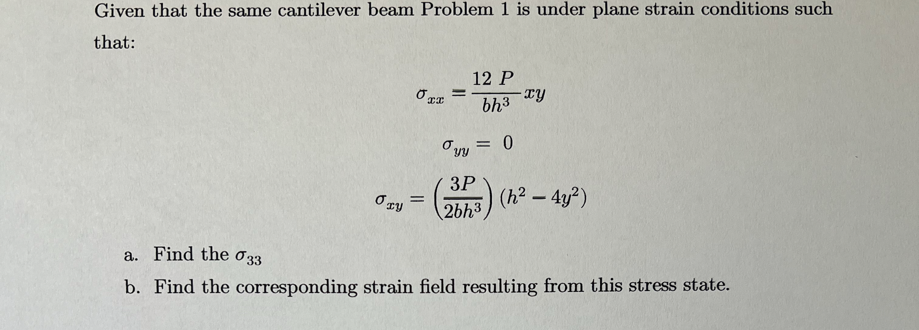 Given that the same cantilever beam Problem 1 is