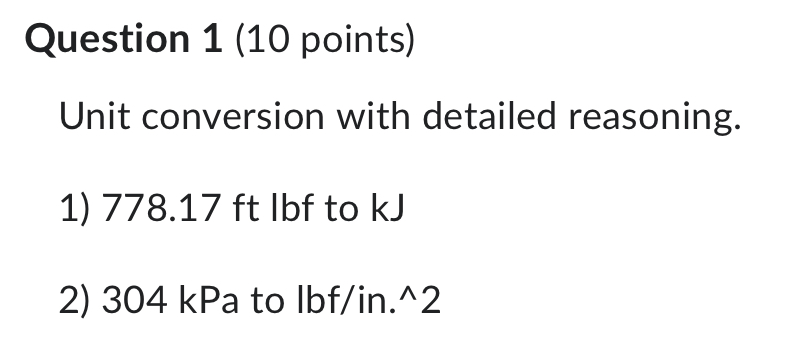 Question 1 ( 1 0 points ) Unit conversion with