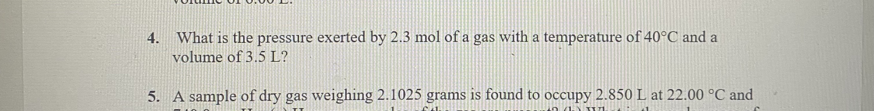 What is the pressure exerted by 2 . 3 mol of a