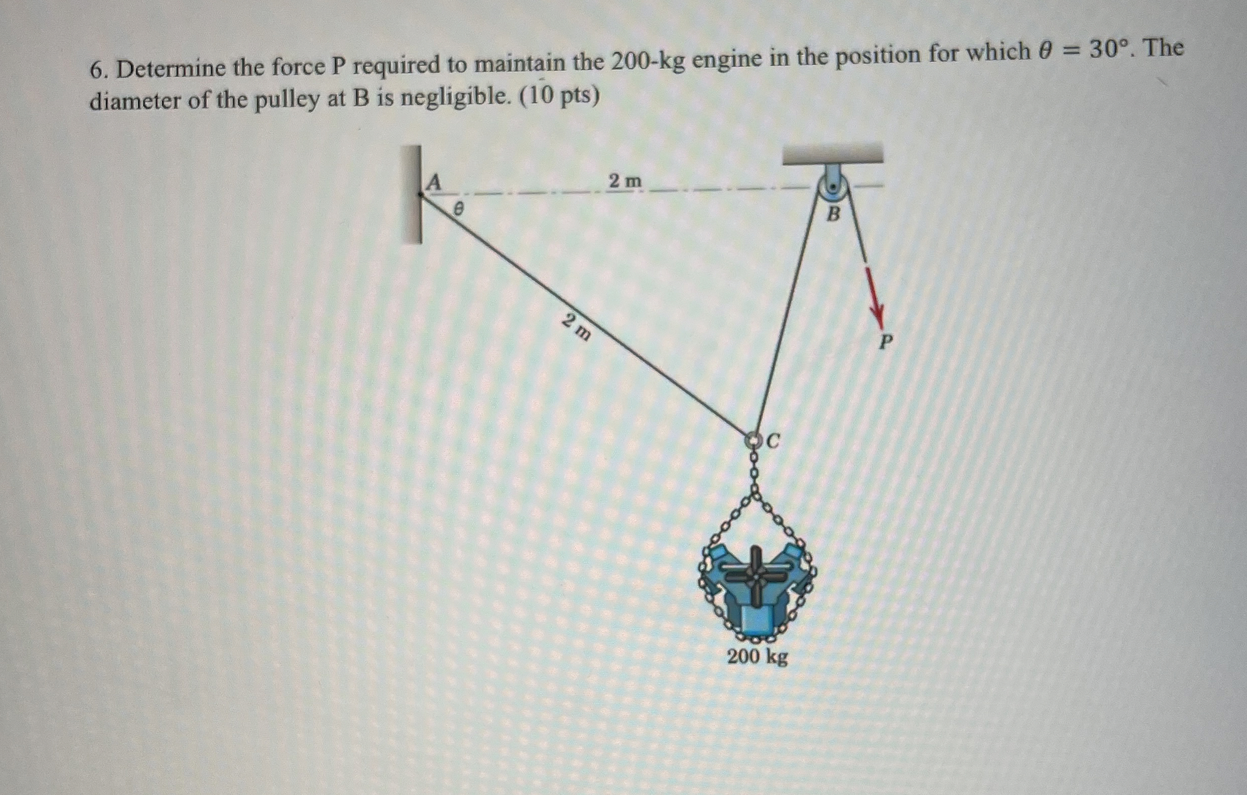 Determine the force P required to maintain the 2
