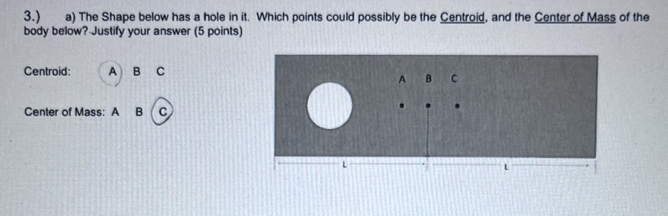 3 . ) a ) The Shape below has a hole in it .