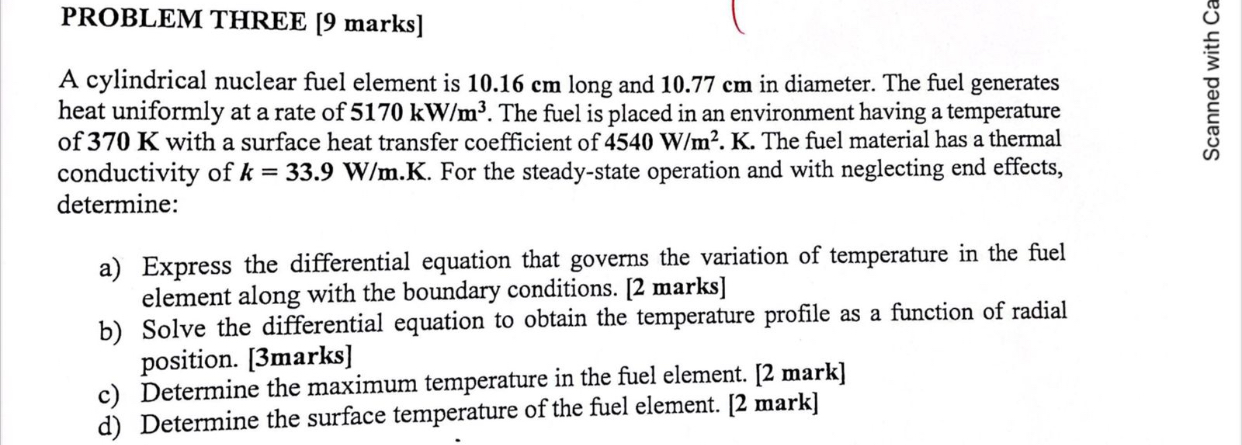 PROBLEM THREE [ 9 marks ] A cylindrical nuclear
