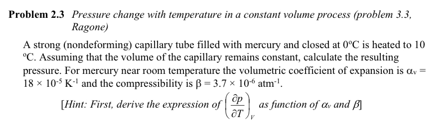 Problem 2 . 3 Pressure change with temperature in