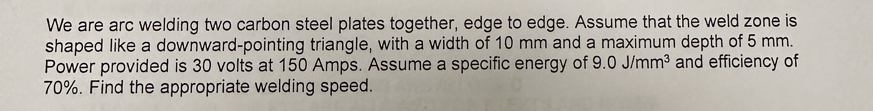 We are arc welding two carbon steel plates