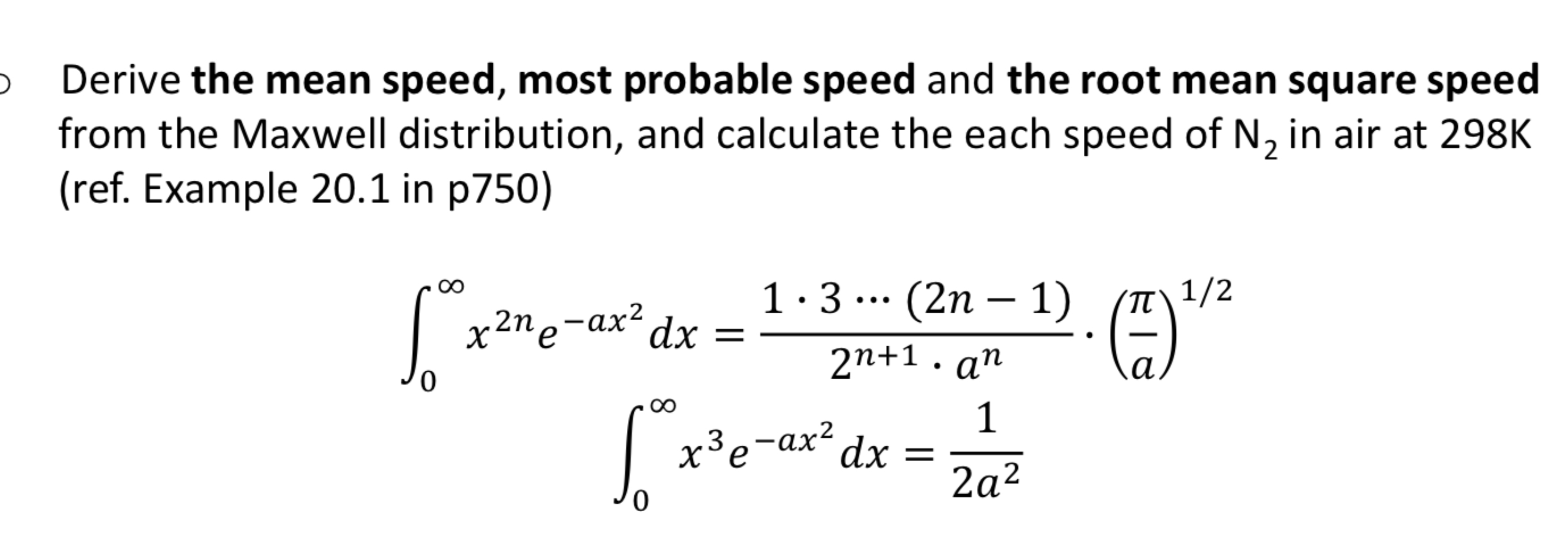 Derive the mean speed, most probable speed and