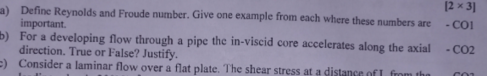 b ) For a developing flow through a pipe the in -