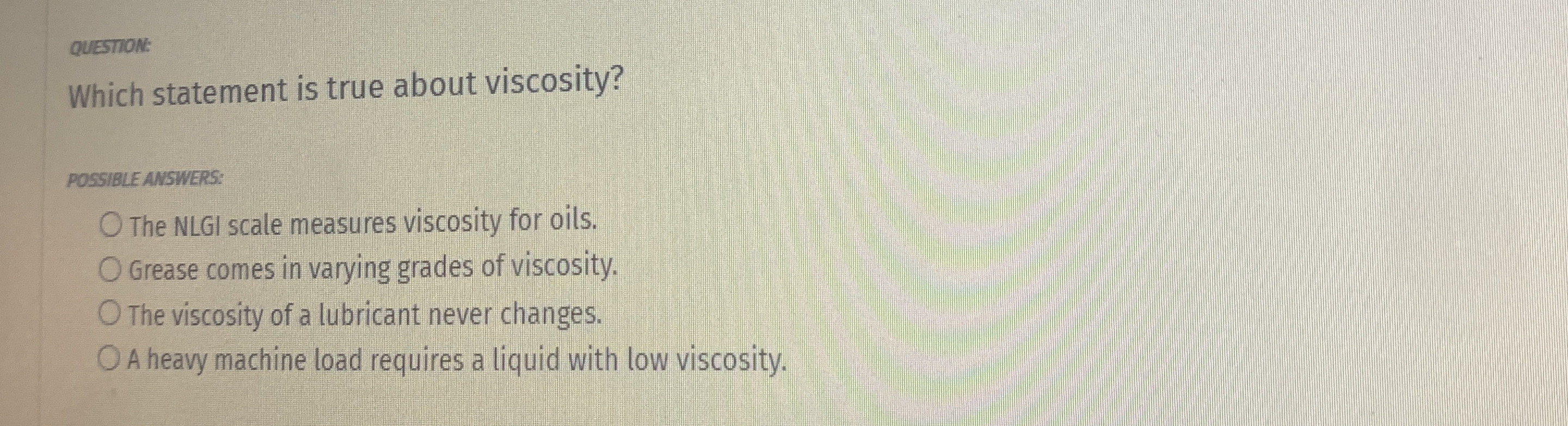 QUESTION: Which statement is true about