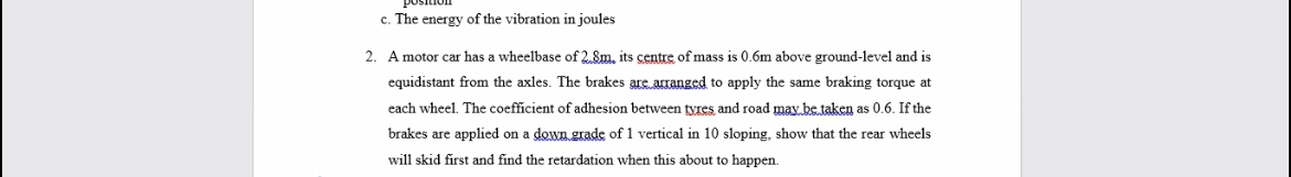 2 . A motor car has a wheelbase of 2 . 8 m its